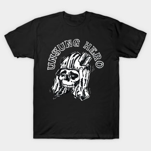 Unsung Hero T-Shirt